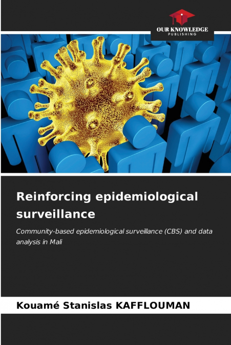 Reinforcing epidemiological surveillance