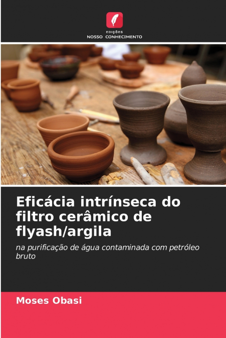 Eficácia intrínseca do filtro cerâmico de flyash/argila