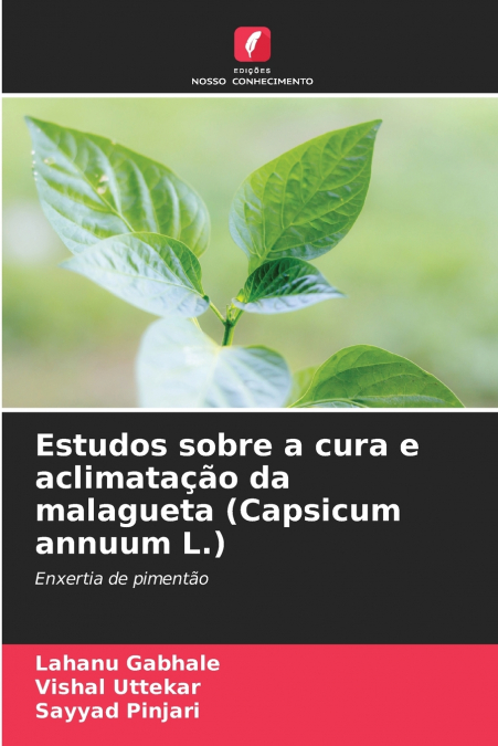 Estudos sobre a cura e aclimatação da malagueta (Capsicum annuum L.)