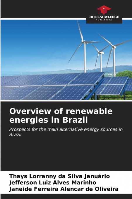 Overview of renewable energies in Brazil
