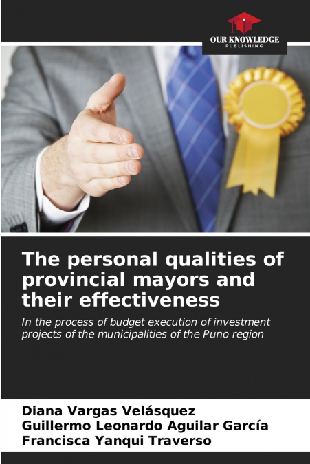 The personal qualities of provincial mayors and their effectiveness