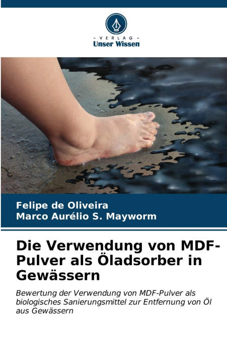 Die Verwendung von MDF-Pulver als Öladsorber in Gewässern
