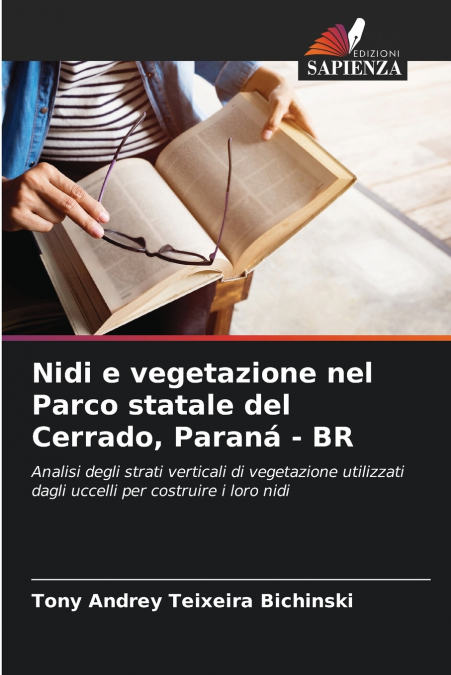 Nidi e vegetazione nel Parco statale del Cerrado, Paraná - BR