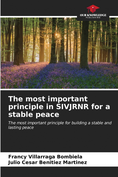 The most important principle in SIVJRNR for a stable peace