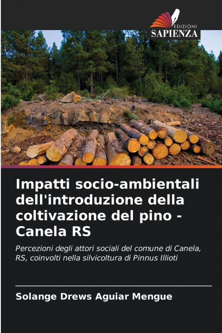Impatti socio-ambientali dell’introduzione della coltivazione del pino - Canela RS