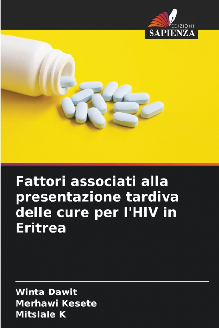 Fattori associati alla presentazione tardiva delle cure per l’HIV in Eritrea