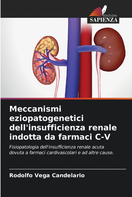 Meccanismi eziopatogenetici dell’insufficienza renale indotta da farmaci C-V