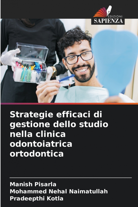 Strategie efficaci di gestione dello studio nella clinica odontoiatrica ortodontica