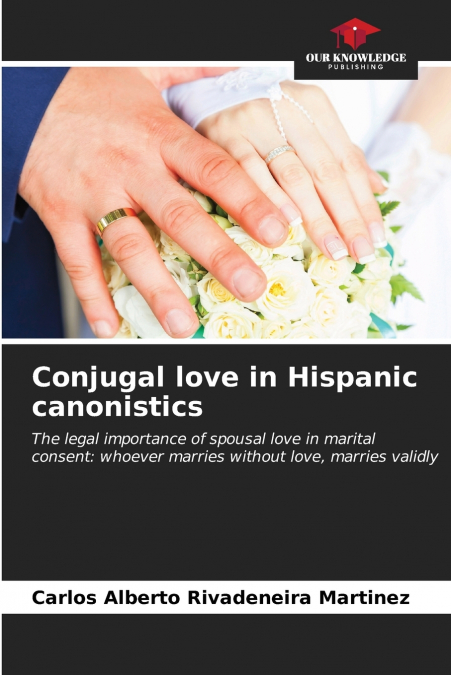 Conjugal love in Hispanic canonistics