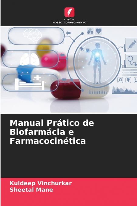 Manual Prático de Biofarmácia e Farmacocinética
