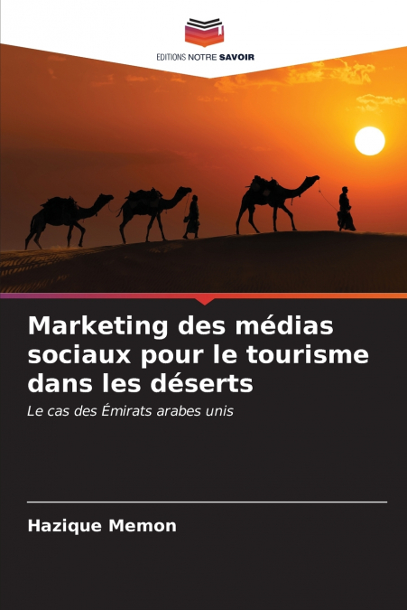 Marketing des médias sociaux pour le tourisme dans les déserts