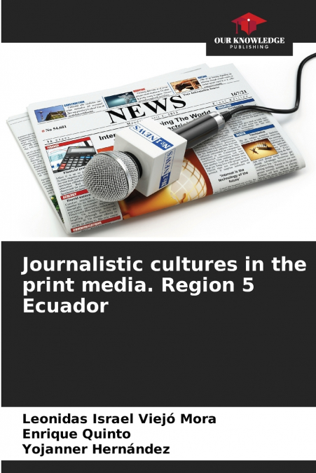 Journalistic cultures in the print media. Region 5 Ecuador