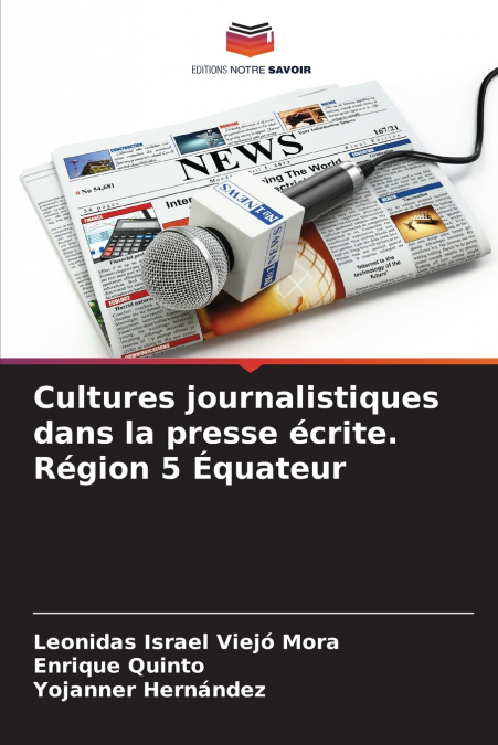 Cultures journalistiques dans la presse écrite. Région 5 Équateur