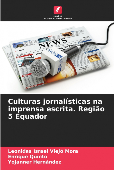 Culturas jornalísticas na imprensa escrita. Região 5 Equador