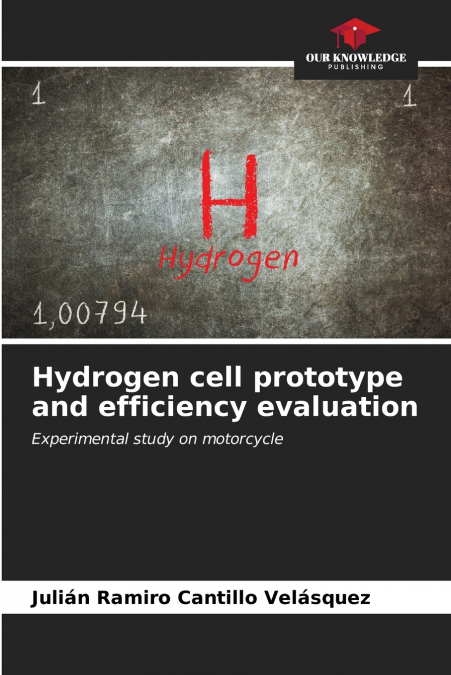 Hydrogen cell prototype and efficiency evaluation