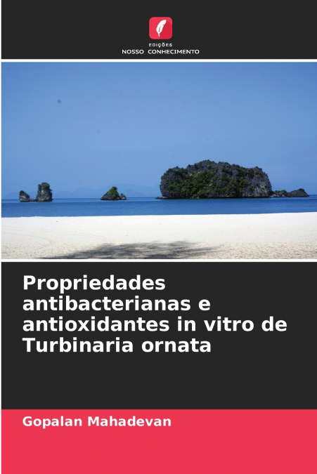 Propriedades antibacterianas e antioxidantes in vitro de Turbinaria ornata