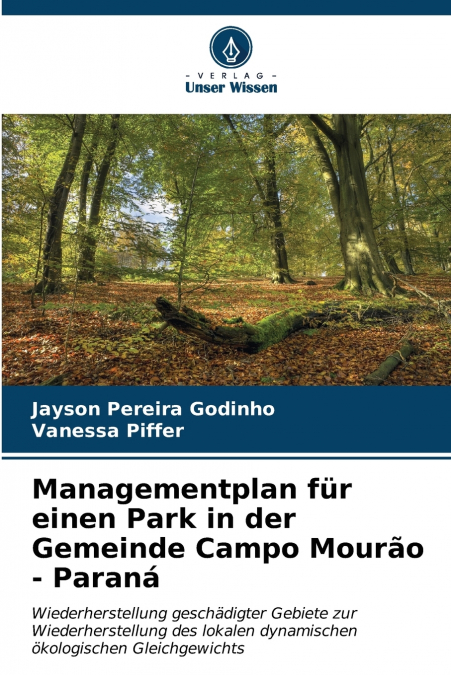 Managementplan für einen Park in der Gemeinde Campo Mourão - Paraná