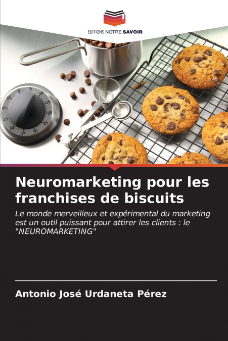 Neuromarketing pour les franchises de biscuits
