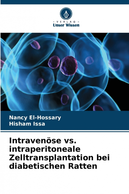 Intravenöse vs. intraperitoneale Zelltransplantation bei diabetischen Ratten