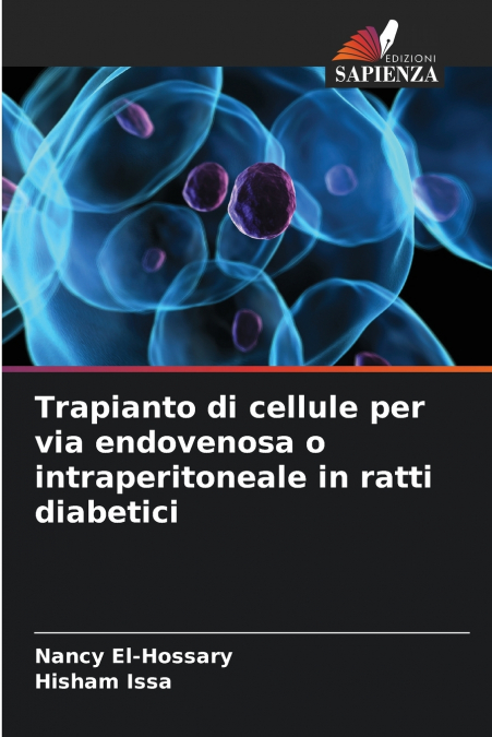Trapianto di cellule per via endovenosa o intraperitoneale in ratti diabetici