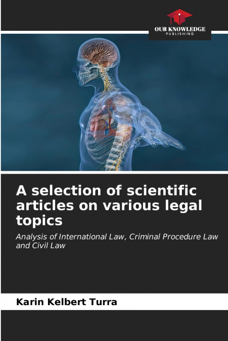 A selection of scientific articles on various legal topics