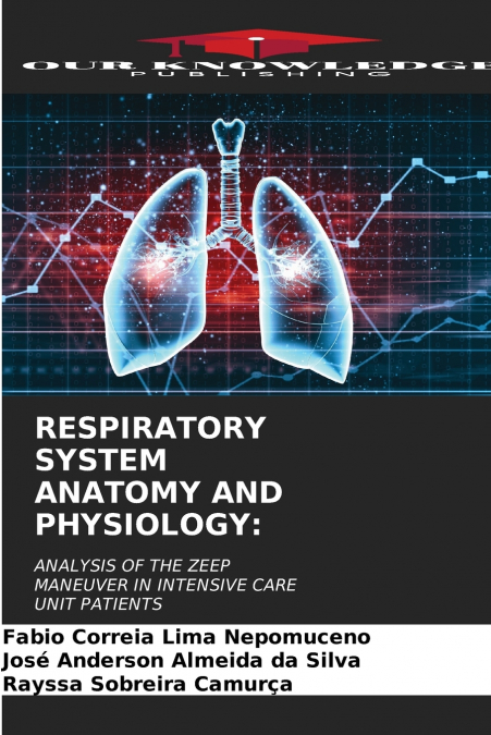 RESPIRATORY SYSTEM ANATOMY AND PHYSIOLOGY