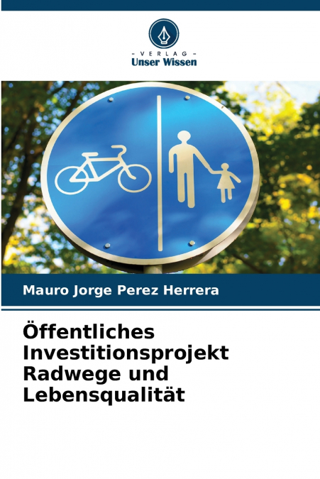 Öffentliches Investitionsprojekt Radwege und Lebensqualität