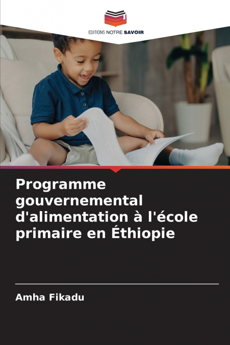 Programme gouvernemental d’alimentation à l’école primaire en Éthiopie