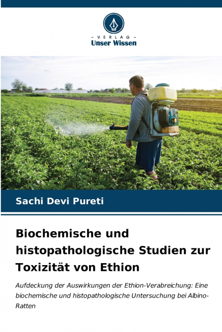 Biochemische und histopathologische Studien zur Toxizität von Ethion