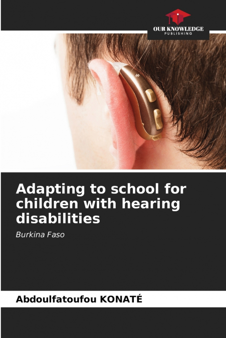 Adapting to school for children with hearing disabilities