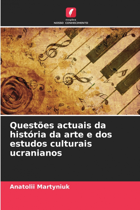 Questões actuais da história da arte e dos estudos culturais ucranianos