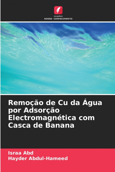 Remoção de Cu da Água por Adsorção Electromagnética com Casca de Banana
