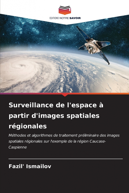 Surveillance de l’espace à partir d’images spatiales régionales