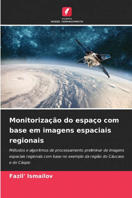 Monitorização do espaço com base em imagens espaciais regionais