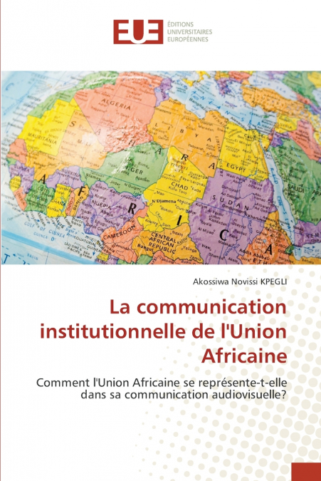 La communication institutionnelle de l’Union Africaine