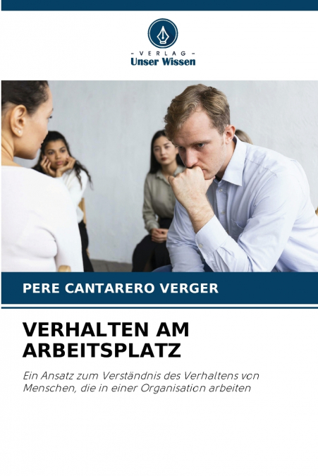 VERHALTEN AM ARBEITSPLATZ