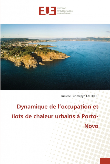 Dynamique de l’occupation et îlots de chaleur urbains à Porto-Novo