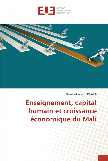 Enseignement, capital humain et croissance économique du Mali