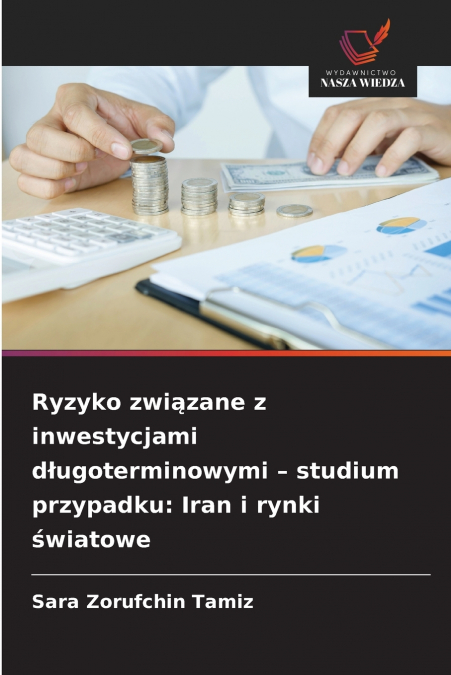 Ryzyko związane z inwestycjami długoterminowymi - studium przypadku