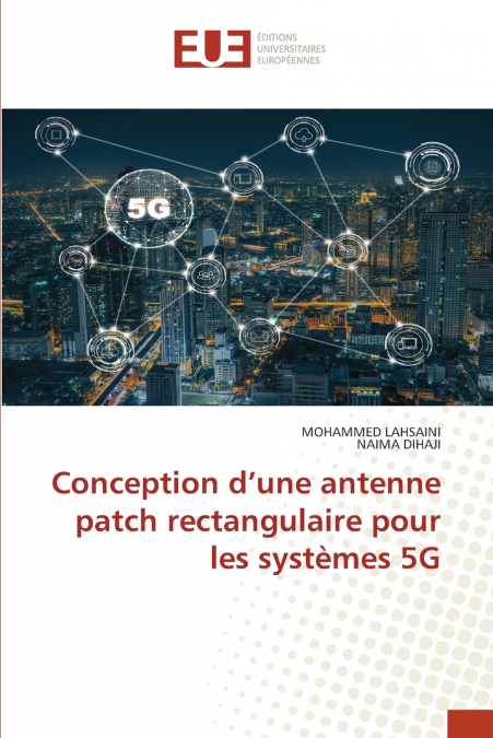 Conception d’une antenne patch rectangulaire pour les systèmes 5G
