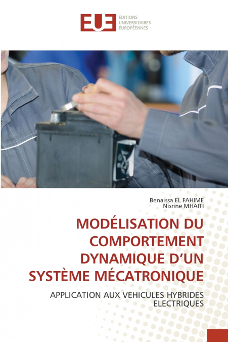 MODÉLISATION DU COMPORTEMENT DYNAMIQUE D’UN SYSTÈME MÉCATRONIQUE