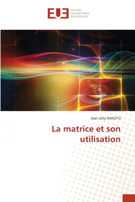 La matrice et son utilisation