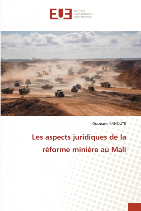 Les aspects juridiques de la réforme minière au Mali