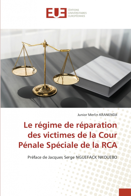 Le régime de réparation des victimes de la Cour Pénale Spéciale de la RCA