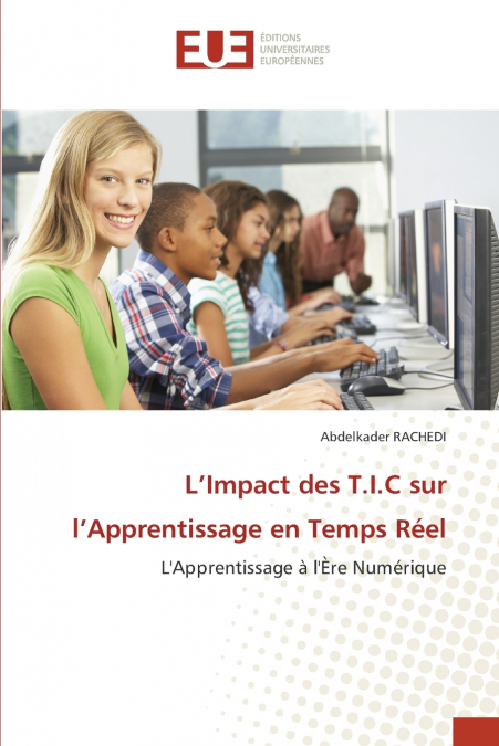 L’Impact des T.I.C sur l’Apprentissage en Temps Réel