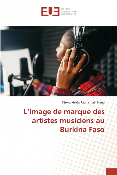 L’image de marque des artistes musiciens au Burkina Faso