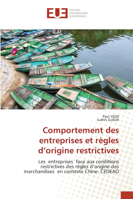 Comportement des entreprises et règles d’origine restrictives