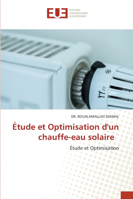 Étude et Optimisation d’un chauffe-eau solaire