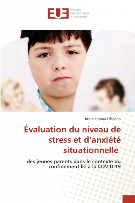 Évaluation du niveau de stress et d’anxiété situationnelle