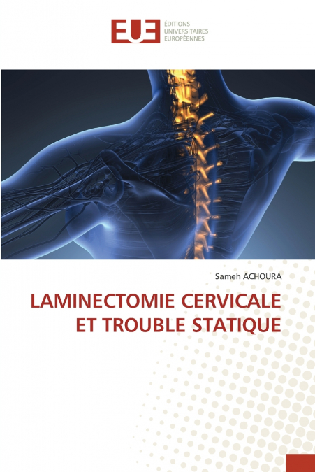 LAMINECTOMIE CERVICALE ET TROUBLE STATIQUE